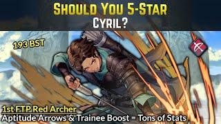 Should You 5-Star Cyril? (1st FTP Red Archer, Trainee, & Aptitude Arrows) | Fire Emblem Heroes Guide