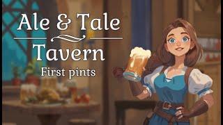 【Ale & Tale Tavern: First Pints】Demo Gameplay