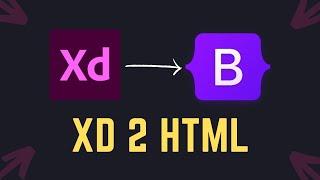Convert Adobe XD Design to Bootstrap HTML and CSS