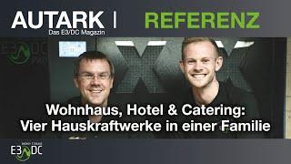 Wohnhaus, Hotel & Catering: Vier Hauskraftwerke in einer Familie