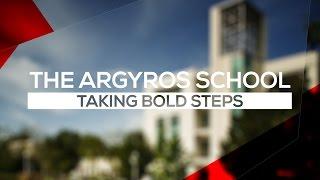 The Argyros School - Taking Bold Steps