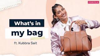 What’s In My Bag with Kubbra Sait | Fashion | Beauty | Pinkvilla