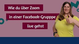 Einstellungen für ein Facebook-Live über ein Zoom Meeting in einer Facebook-Gruppe