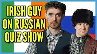 Irish Guy on Russian Quiz Show