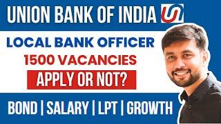 UBI Local Bank Officer 2024 Job Reality:Profile,Posting,LPT,Job Timings, Salary,Bond | Apply Or Not?