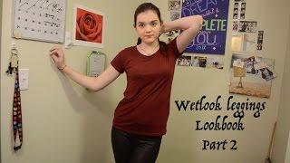 Wetlook Leggings Lookbook | Part 2