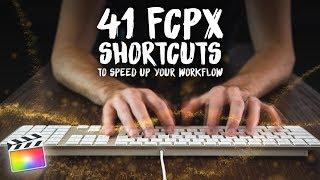 41 FCPX Shortcuts to Speed up Your Workflow