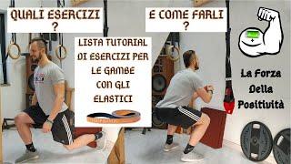 ESERCIZI CON GLI ELASTICI PER LE GAMBE - PARTE 1