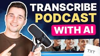 How to Transcribe Podcast to Text | Audio Transcription