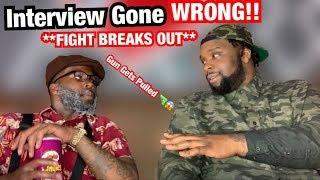 INTERVIEW GONE WRONG **FIGHT BREAKS OUT** GUN PULLED!