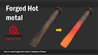 How to make Forged Hot metal in Substance Painter - Emissive in substance painter