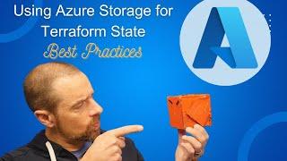 Using Azure Storage for Terraform State - Best Practices