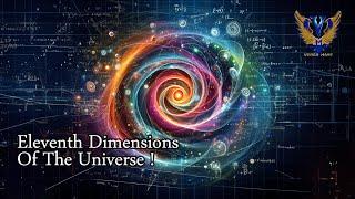 11 Dimensions Explained | Journey Through the Eleventh Dimension of the Universe