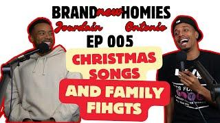 Brand New Homies | Christmas Draft | Ep 005