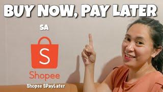SHOPEE BUY NOW, PAY LATER! | PAANO?