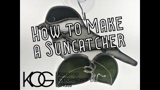 How to Make A Suncatcher Using Kokomo Opalescent Glass