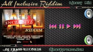 All Inclusive Riddim mix |FEB 2016| {DJ FRASS RECORDS} mix by djeasy