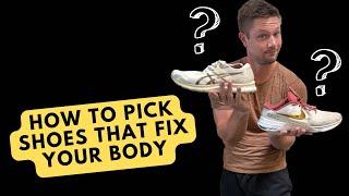 The BEST Guide To Picking Shoewear That Will Fix Your Body (posture and pain)