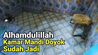 Alhamdulillah Kamar Mandi Rumah Doyok Sudah Jadi