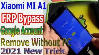 Xiaomi MI A1 FRP Bypass / Google Account Remove Without PC || 2021 New Trick