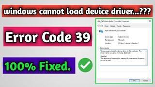 How to fix Error code 39 || The driver may be corrupted or missing? || COMPUTER MASTER