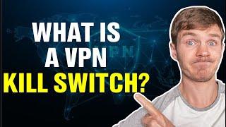 What is a VPN Kill Switch?