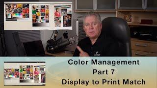 Color Management Part 7 - Display to Print Match