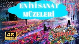 İSTANBUL'UN EN İYİ SANAT MÜZELERİ I İSTANBUL MÜZELERİ