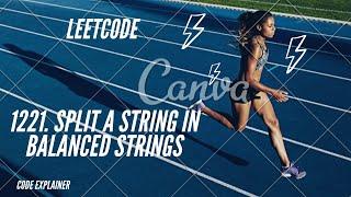 Split a String in Balanced Strings  || leetcode 1221 || greedy solution || c++ solution