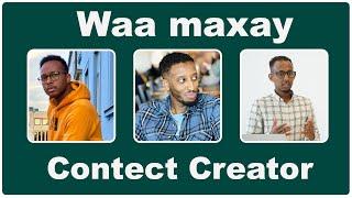 Waa Maxay Contact Creator