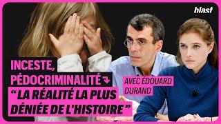 INCESTE, PÉDOCRIMINALITÉ : "LA RÉALITÉ LA PLUS DÉNIÉE DE L'HISTOIRE"