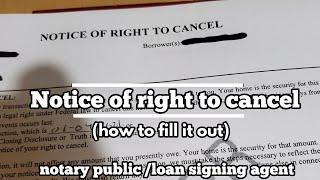 How to fill out the notice of right to cancel