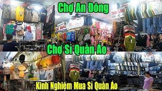 Chợ An Đông | Kinh Nghiệm Mua Sỉ Lẻ Quần Áo | Quần Áo Quảng Châu | Quần Áo Thời Trang | #nganhmaymac