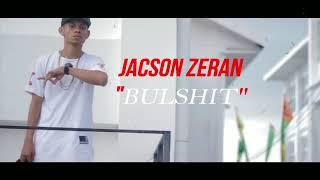 BULLSHIT- Jacson  Zeran official music lyric video