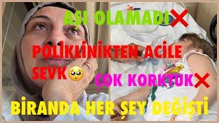 AŞI OLAMADIPOLİKLİNİKTEN ACİLE SEVKKEYİFLİYKEN BİRANDA HER ŞEY DEĞİŞTİÇOK KORKTUK VE ÜZÜLDÜK