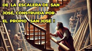 "E l milagro": De la Escalera de San José, construida por el propio San José, en Nuevo México!