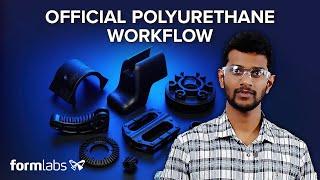 Polyurethane 3D Printing Workflow