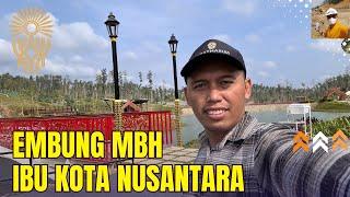 IKN Hari ini! Perdana Lihat bangunan Taman Kusuma Bangsa & Embung MBH Ibu Kota Nusantara