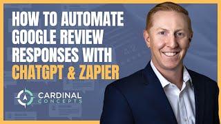 How to Automate Google Review Responses with ChatGPT and Zapier