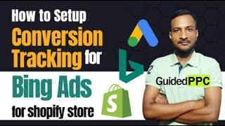 How To Set up Conversion tracking for Bing Ads (Microsoft Ads) for Shopify Store