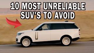 Top 10 Unreliable SUVs You Should AVOID in 2023