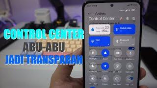 Trik Cara Bikin Blur Transparan Control Center Tested Redmi Note 12 Redmi Note 11