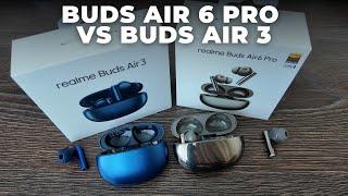 Realme Buds Air 6 Pro vs Realme Buds Air 3 - Which One Should You Buy?