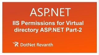 IIS Permissions for Virtual directory ASP.NET Part-2