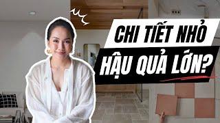 Những chi tiết nhỏ nhưng ảnh hưởng rất lớn trong nhà | Kat Studio