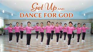 Christian Dance | "Get Up and Dance for God" | Praise Song