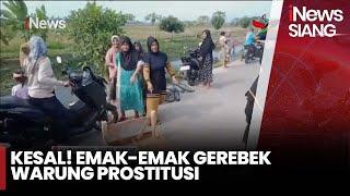 Emak-Emak di Karawang Ngamuk Bongkar Warung Remang-Remang Tempat Prostitusi - iNews Siang 12/10