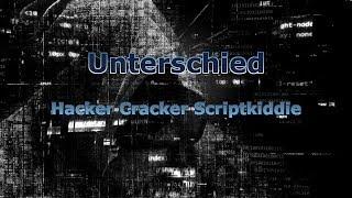 Unterschied - Hacker, Cracker, Scriptkiddie