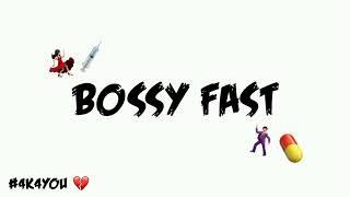 BOSSY FAST BOSSY KIT (REMIX) / 4K4YOU