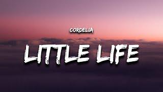 Cordelia - Little Life (Lyrics) "i think i like this little life"